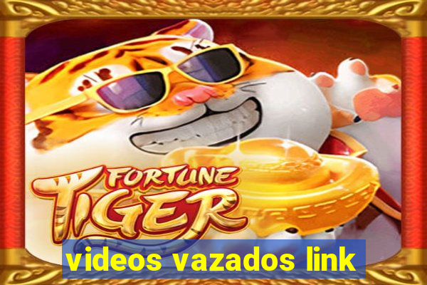 videos vazados link